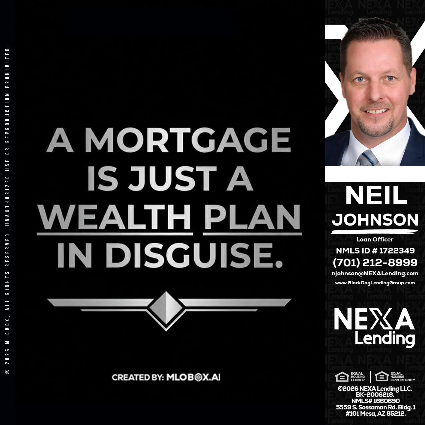 a mortgage is just - Neil Johnson -Branch Manager